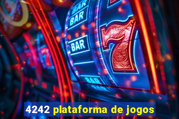 4242 plataforma de jogos