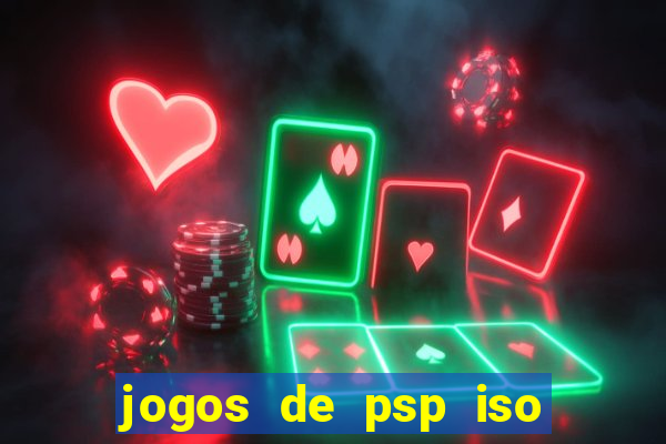 jogos de psp iso pt br