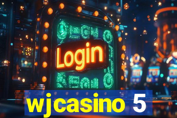 wjcasino 5