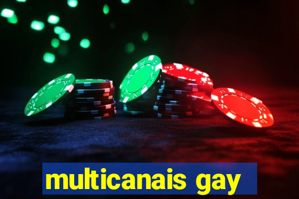 multicanais gay