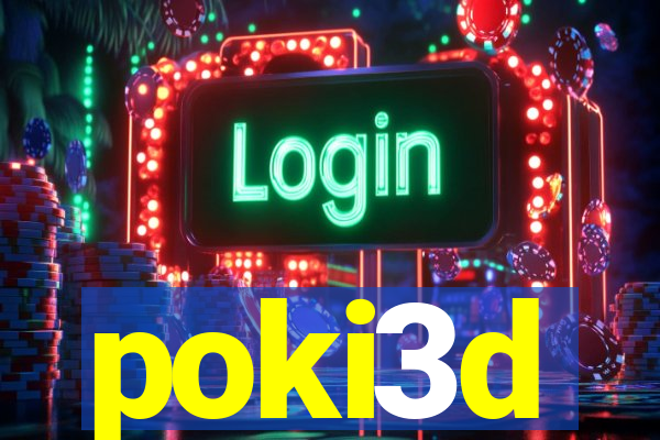 poki3d