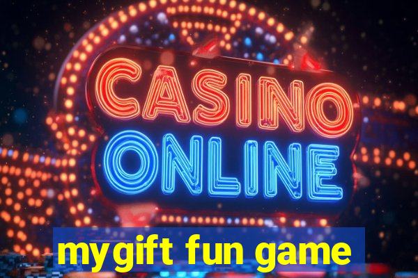 mygift fun game