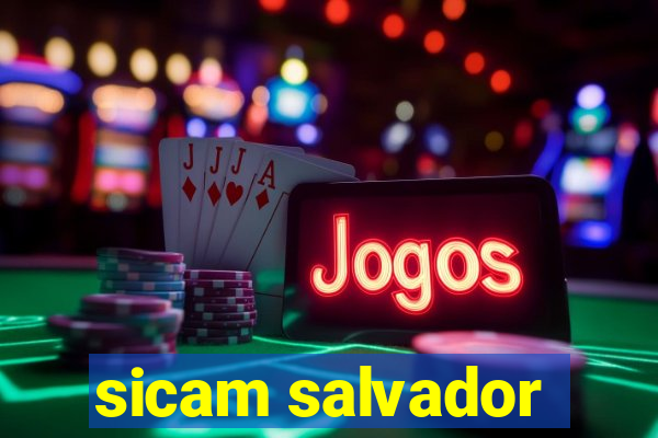 sicam salvador