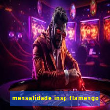 mensalidade insp flamengo