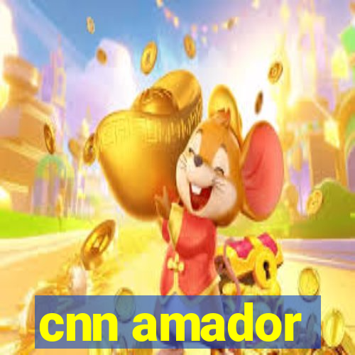 cnn amador