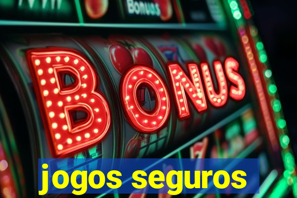 jogos seguros