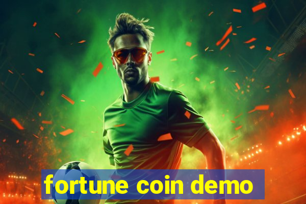 fortune coin demo