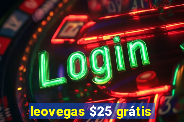 leovegas $25 grátis