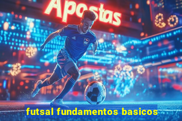 futsal fundamentos basicos