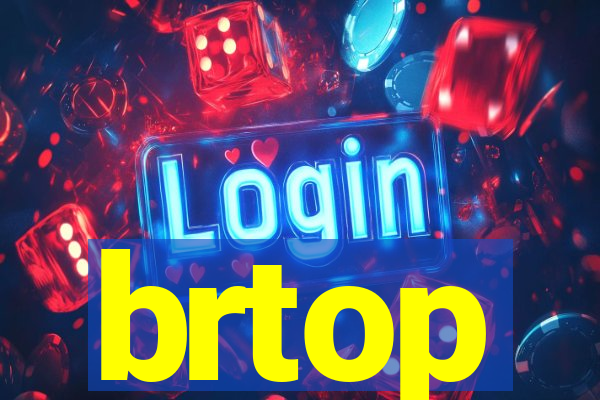 brtop