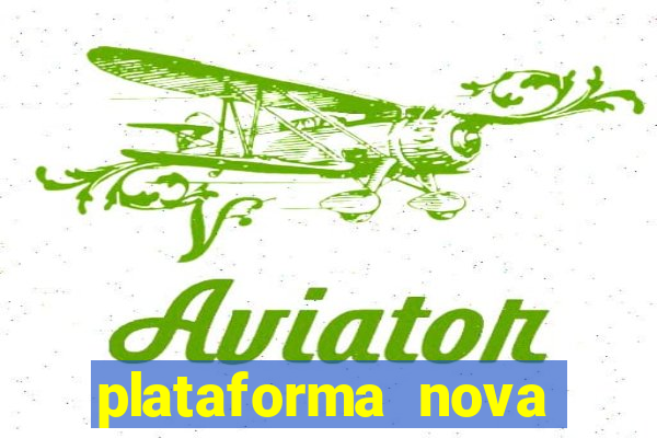 plataforma nova lançada hoje de 10 reais