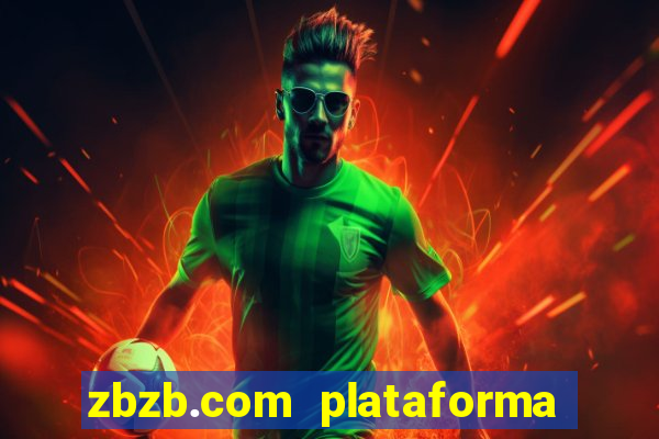 zbzb.com plataforma de jogos