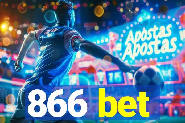 866 bet