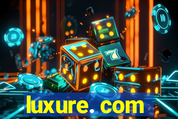 luxure. com