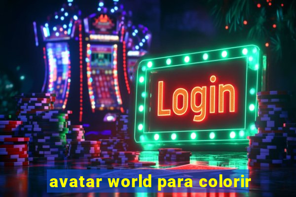 avatar world para colorir