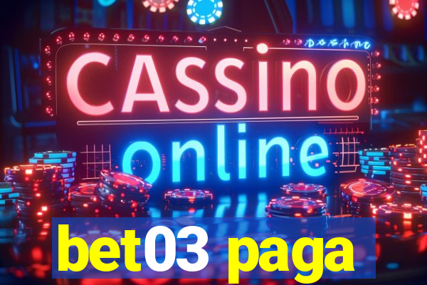 bet03 paga