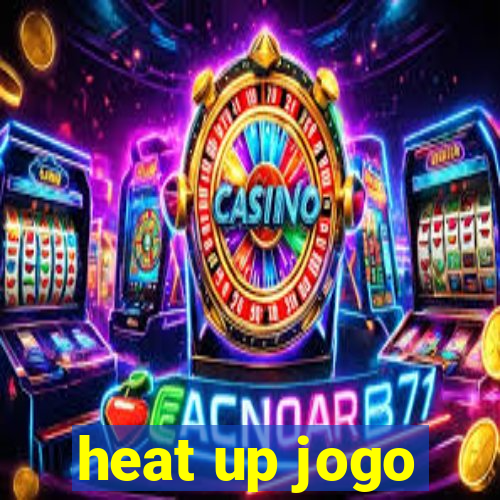 heat up jogo