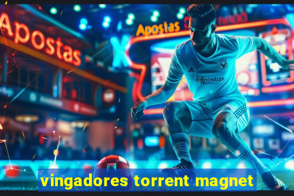 vingadores torrent magnet