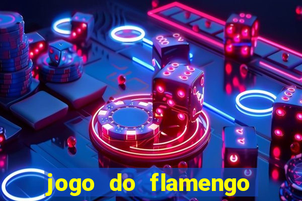 jogo do flamengo ao vivo rede canais