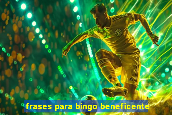 frases para bingo beneficente