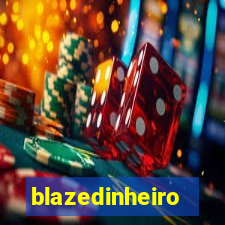 blazedinheiro