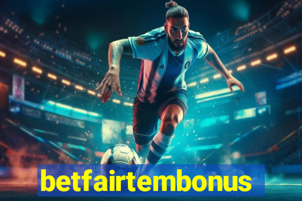 betfairtembonus