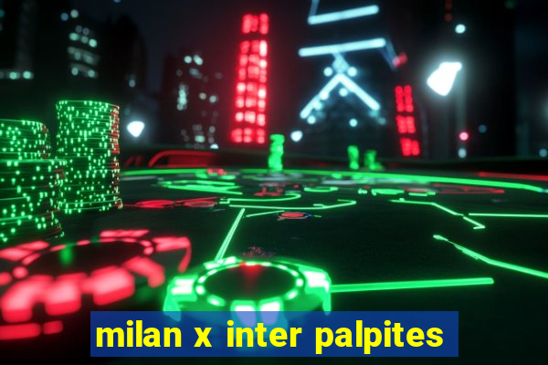 milan x inter palpites