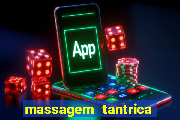 massagem tantrica em santos