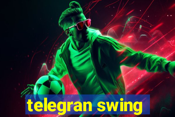 telegran swing