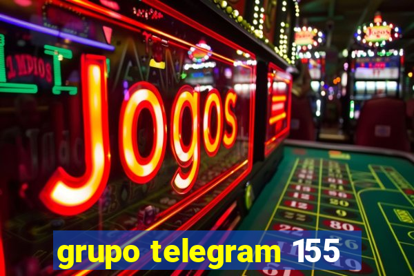 grupo telegram 155