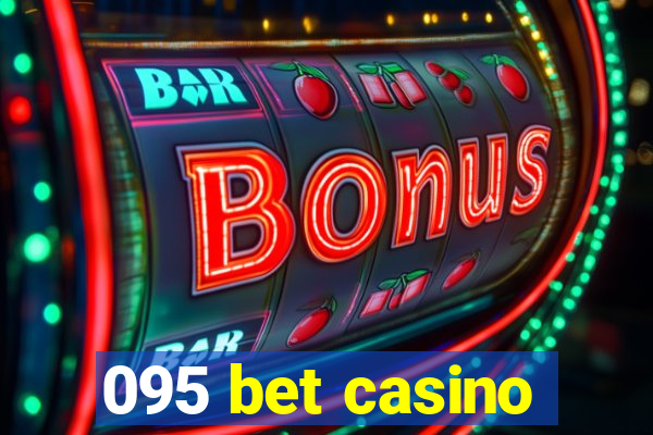 095 bet casino