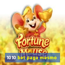 1010 bet paga mesmo