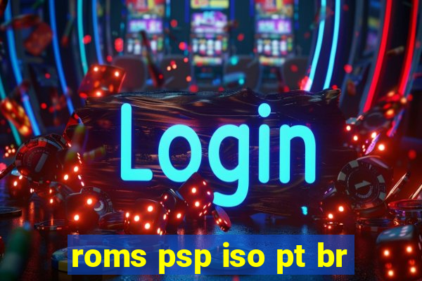 roms psp iso pt br