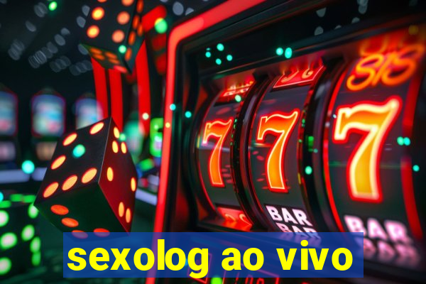 sexolog ao vivo