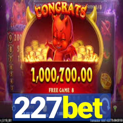 227bet