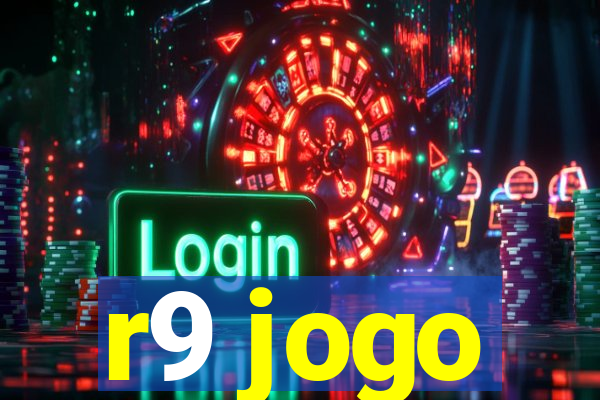 r9 jogo