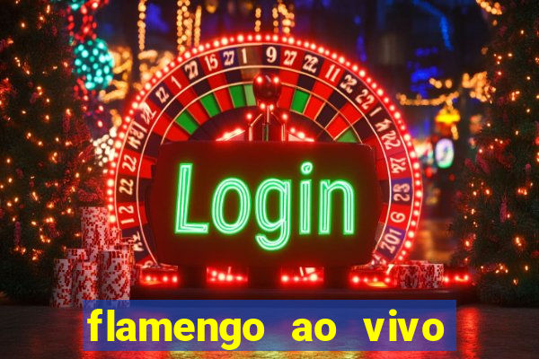 flamengo ao vivo hd play