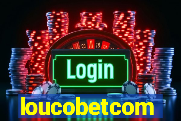 loucobetcom