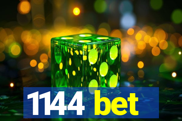 1144 bet