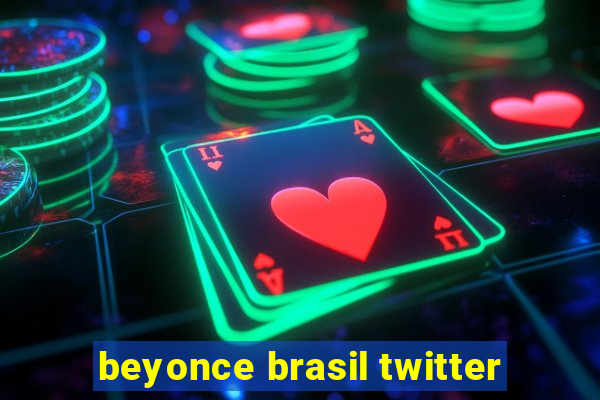 beyonce brasil twitter