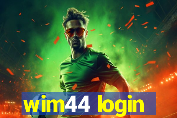 wim44 login