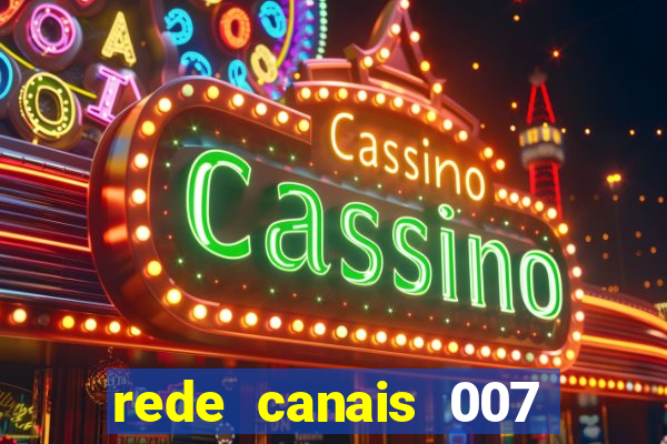 rede canais 007 cassino royale