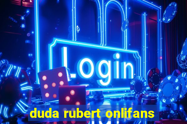 duda rubert onlifans