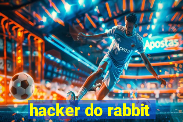 hacker do rabbit