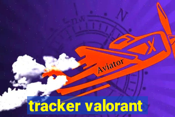 tracker valorant