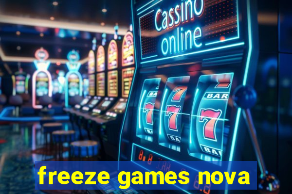 freeze games nova