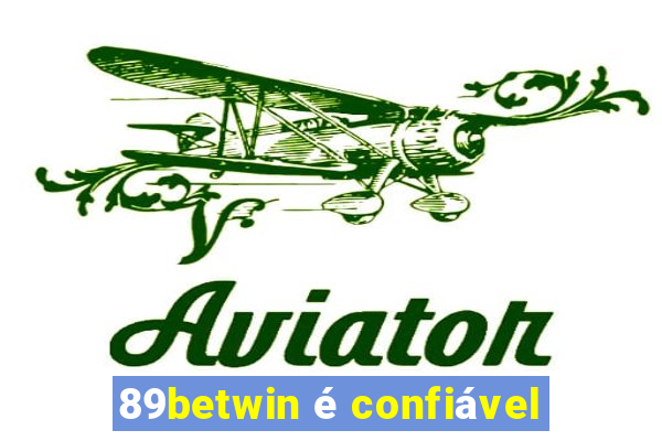 89betwin é confiável