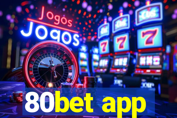 80bet app