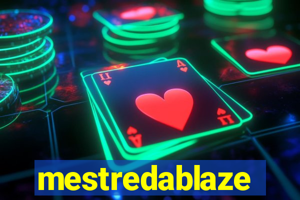 mestredablaze