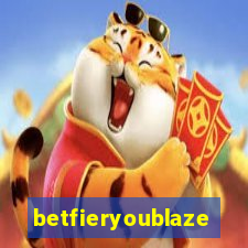 betfieryoublaze